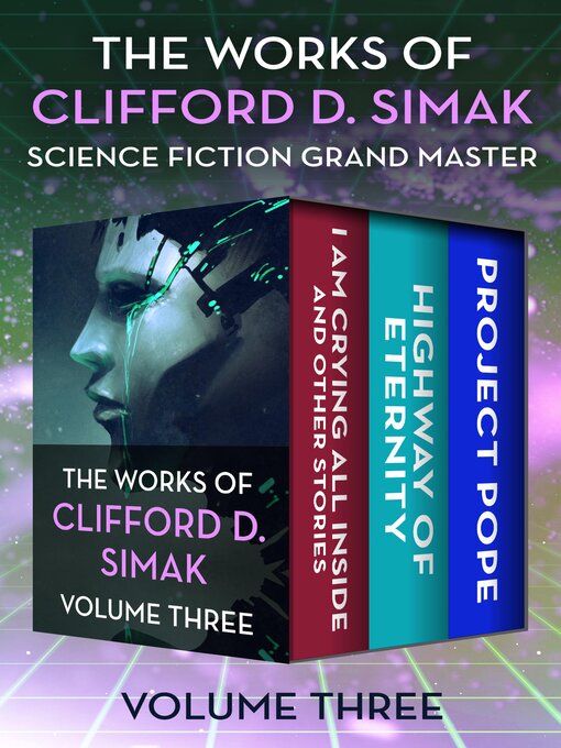 Title details for The Works of Clifford D. Simak Volume Three by Clifford D. Simak - Available